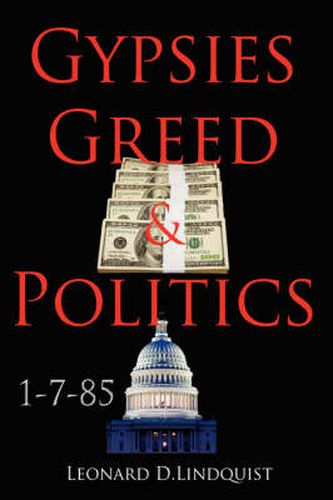 Cover image for Gypsies Greed & Politics