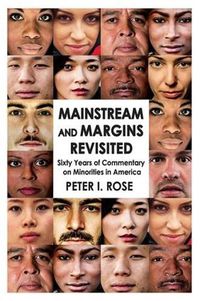Cover image for Mainstream and Margins Revisited: Sixty Years of Commentary on Minorities in America