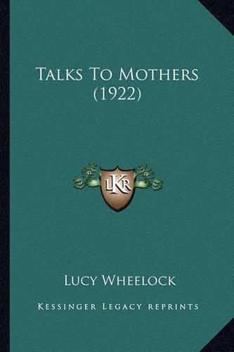 Cover image for Talks to Mothers (1922)