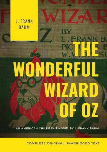 Cover image for The Wonderful Wizard of Oz: The original 1900 edition (unabridged)