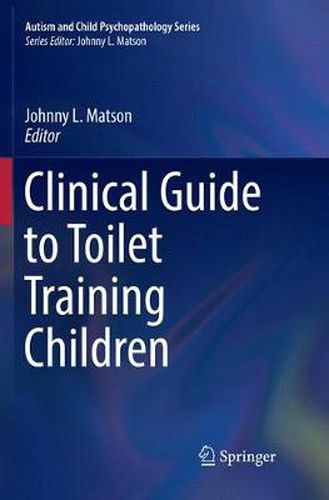 Cover image for Clinical Guide to Toilet Training Children