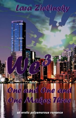 Cover image for We Three: One and One and One Makes Three