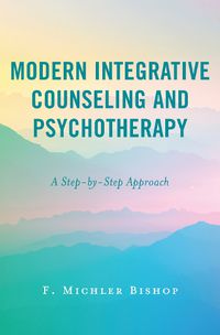 Cover image for Modern Integrative Counseling and Psychotherapy