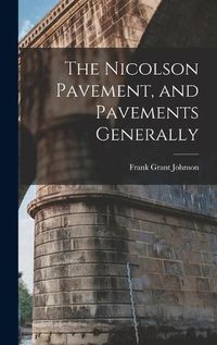 Cover image for The Nicolson Pavement, and Pavements Generally