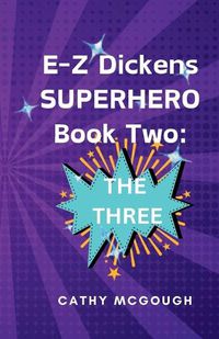 Cover image for E-Z Dickens Superhero Book Two