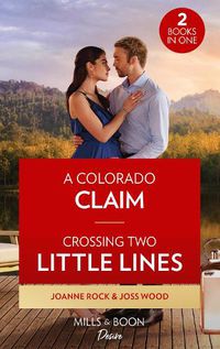 Cover image for A Colorado Claim / Crossing Two Little Lines: A Colorado Claim (Return to Catamount) / Crossing Two Little Lines