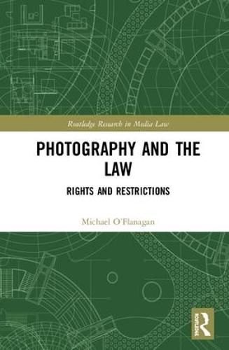 Cover image for Photography and the Law: Rights and Restrictions