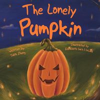 Cover image for The Lonely Pumpkin