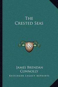 Cover image for The Crested Seas