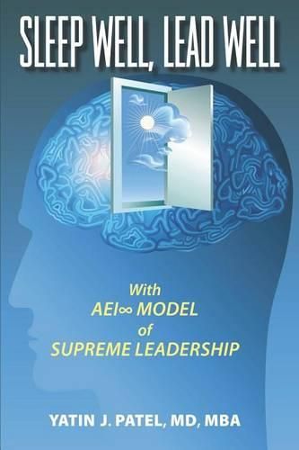 Cover image for Sleep Well, Lead Well: With AEI Model of Supreme Leadership