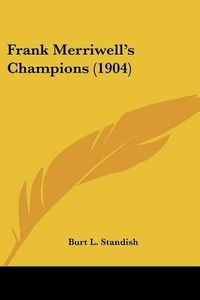 Cover image for Frank Merriwell's Champions (1904)