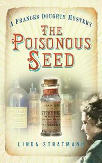 Cover image for The Poisonous Seed: A Frances Doughty Mystery 1