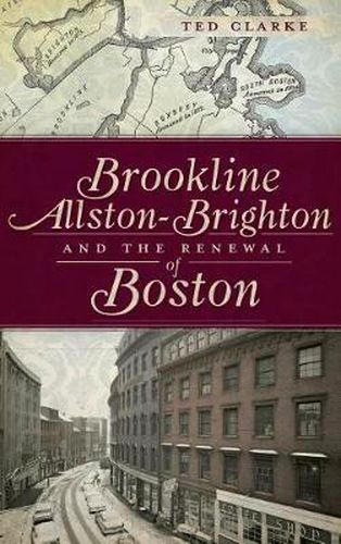 Cover image for Brookline, Allston-Brighton and the Renewal of Boston