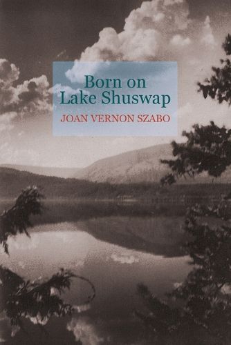 Cover image for Born on Lake Shuswap