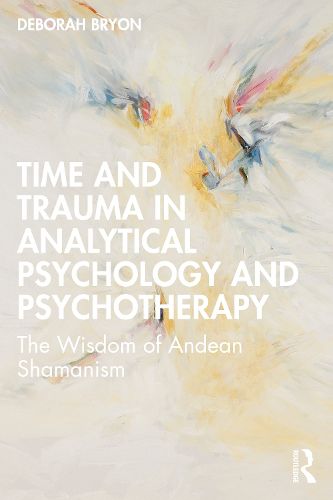 Cover image for Time and Trauma in Analytical Psychology and Psychotherapy