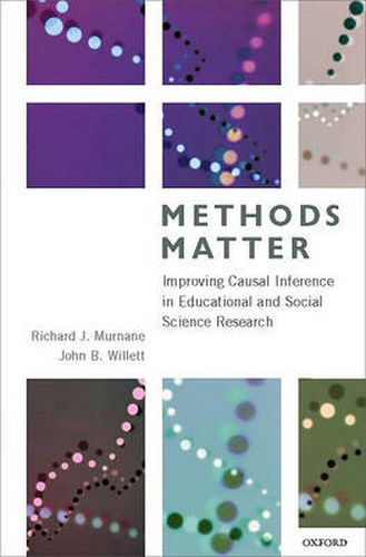 Cover image for Methods Matter: Improving Causal Inference in Educational and Social Science Research