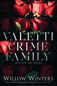 Cover image for Valetti Crime Family: Those Boys Are Trouble