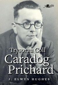 Cover image for Trysorau Coll Caradog Prichard