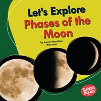 Cover image for Let's Explore Phases of the Moon