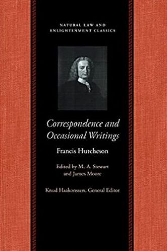 Cover image for Correspondence & Occasional Writings of Francis Hutcheson