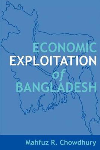 Cover image for Economic Exploitation of Bangladesh