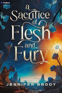 Cover image for A Sacrifice of Flesh and Fury