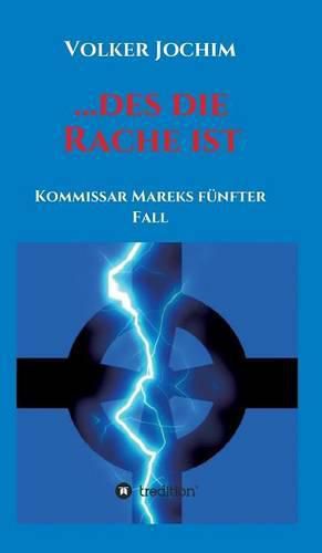 Cover image for ...des die Rache ist: Kommissar Mareks funfter Fall