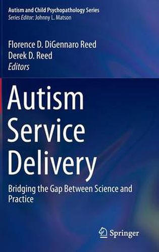 Cover image for Autism Service Delivery: Bridging the Gap Between Science and Practice