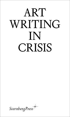 Cover image for Art Writing in Crisis