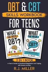 Cover image for DBT & CBT Skills Workbook Bundle for Teens (2 in 1 book)