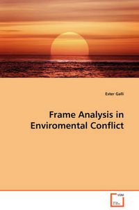 Cover image for Frame Analysis in Enviromental Conflict