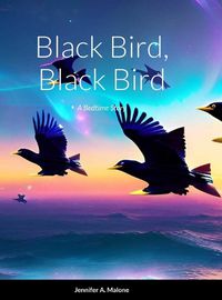 Cover image for Black Bird, Black Bird