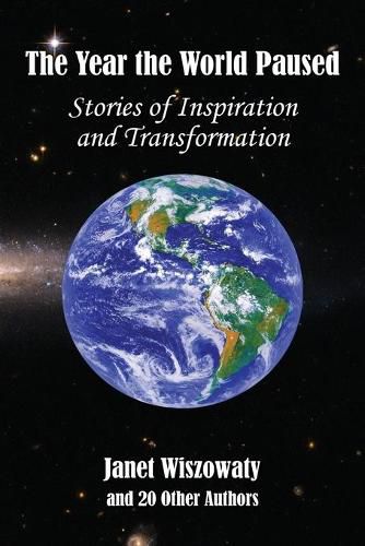 Cover image for The Year the World Paused: Stories of Inspiration and Transformation