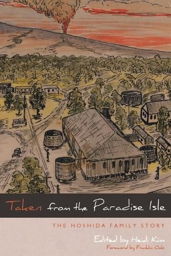 Cover image for Taken from the Paradise Isle: The Hoshida Family Story