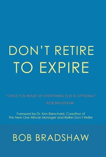 Cover image for Don't Retire to Expire