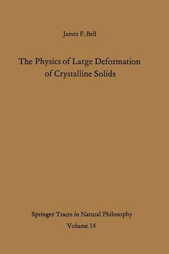 The Physics of Large Deformation of Crystalline Solids