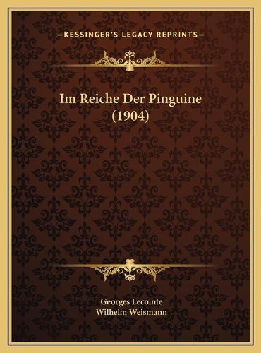 Im Reiche Der Pinguine (1904) Im Reiche Der Pinguine (1904)