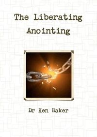 Cover image for The Liberating Anointing