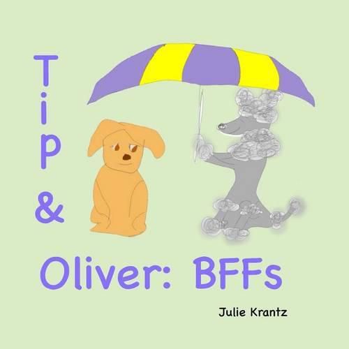 Cover image for Tip & Oliver: Bffs: Bedtime Story about Family, Friendship and Growing Up