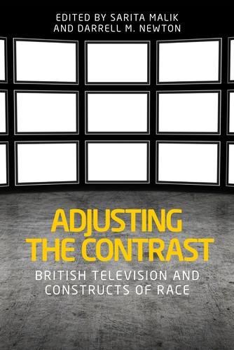 Cover image for Adjusting the Contrast: British Television and Constructs of Race