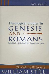Cover image for Theological Studies in Genesis & Romans: Theological Studies in Genesis and Romans