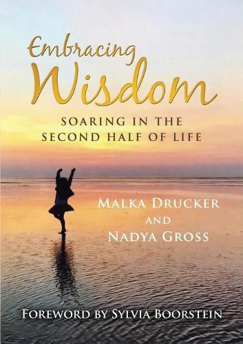 Cover image for Embracing Wisdom: Soaring in the Second Half of Life