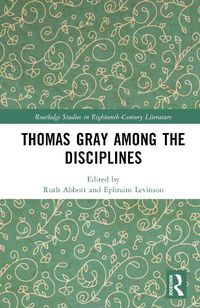 Cover image for Thomas Gray among the Disciplines