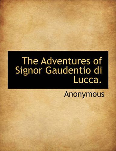 Cover image for The Adventures of Signor Gaudentio Di Lucca.