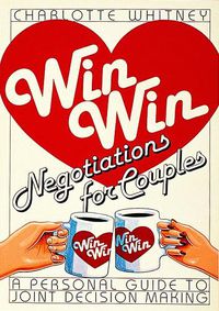 Cover image for Win-Win Negotiations for Couples