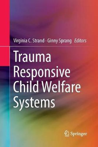 Cover image for Trauma Responsive Child Welfare Systems