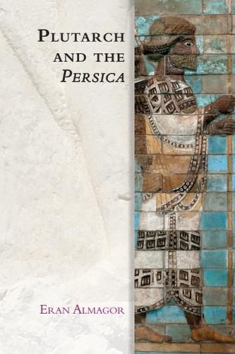 Cover image for Plutarch and the Persica