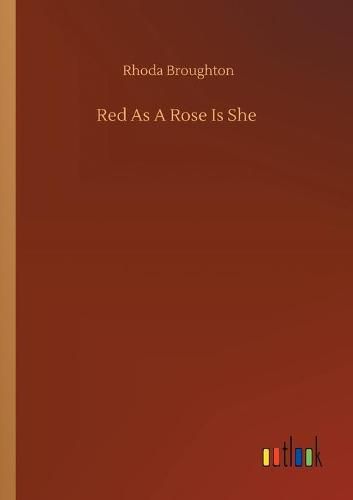 Cover image for Red As A Rose Is She