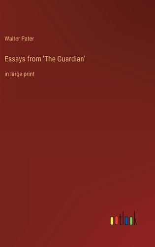 Cover image for Essays from 'The Guardian'