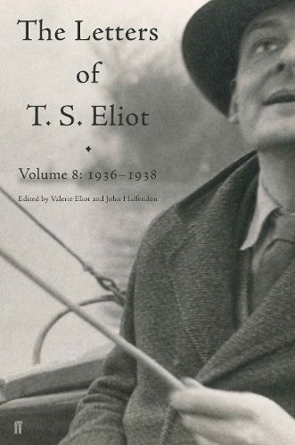 Cover image for Letters of T. S. Eliot Volume 8: 1936-1938